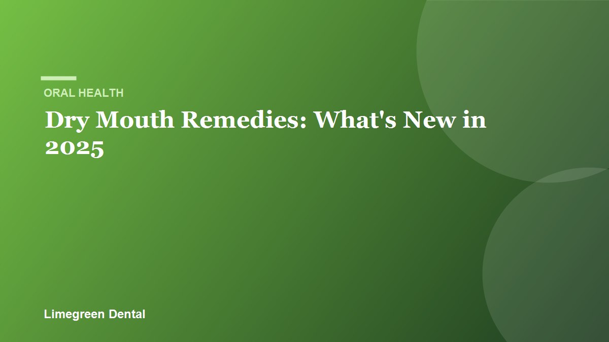 Remedies for a dry mouth