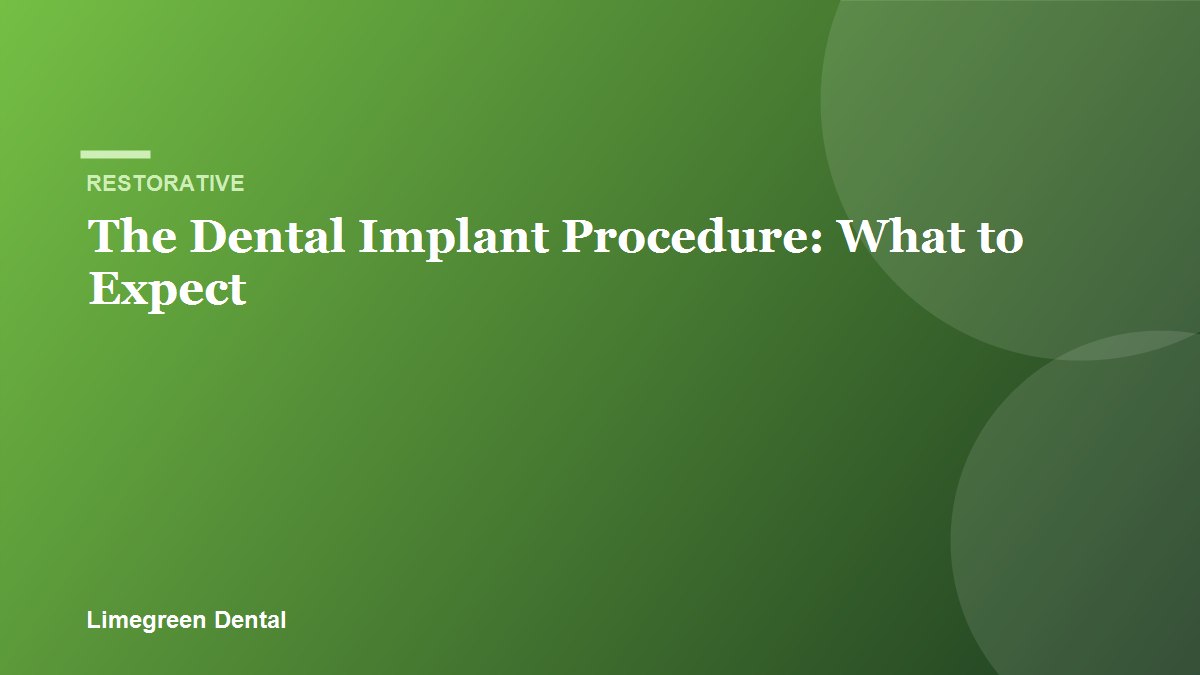 What to expect during the dental implant procedure