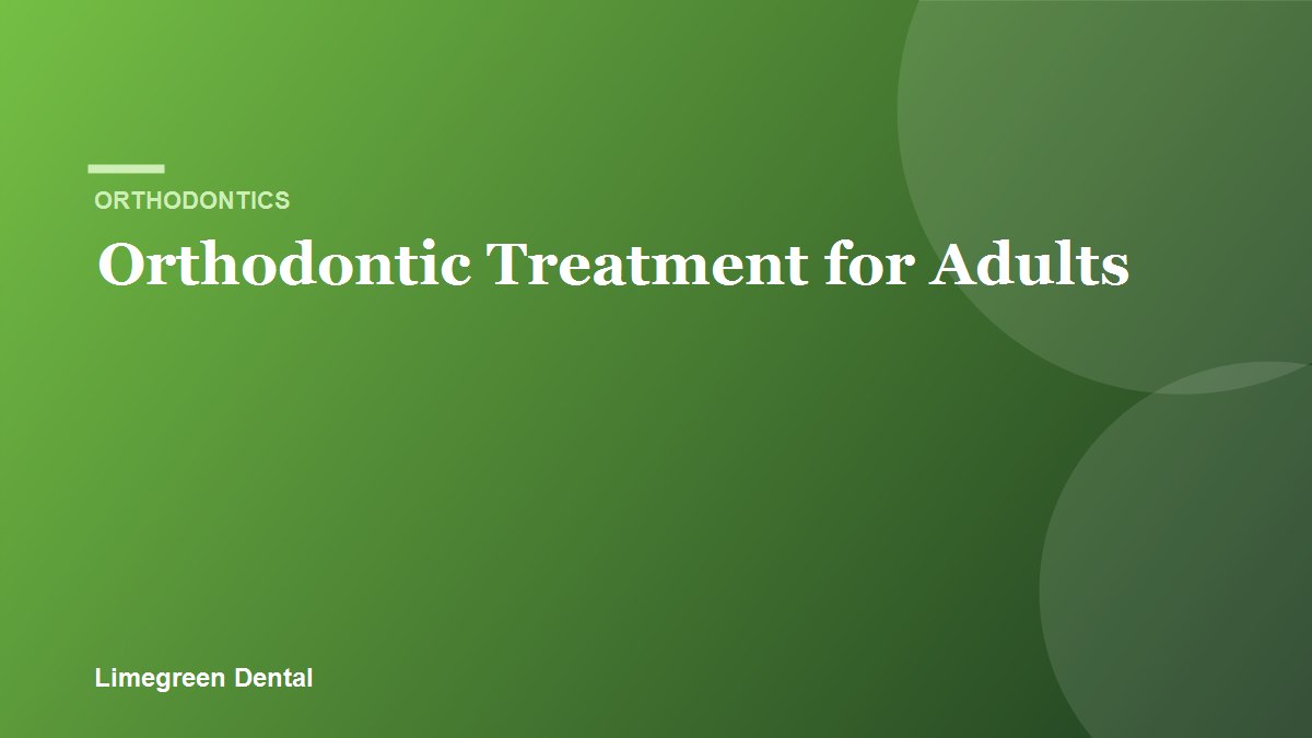 Clear aligner used for orthodontic treatment for adults